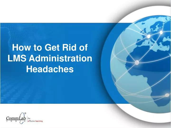 how to get rid of lms administration headaches