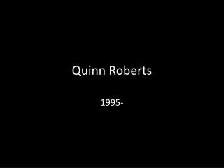 Quinn Roberts