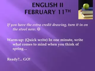 ENGLISH II FEBRUARY 11 TH