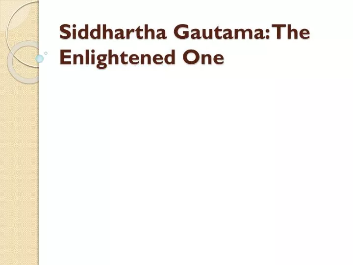 siddhartha gautama the enlightened one
