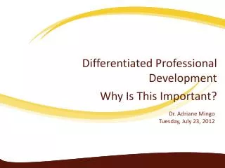 Differentiated Professional Development Why Is This Important?