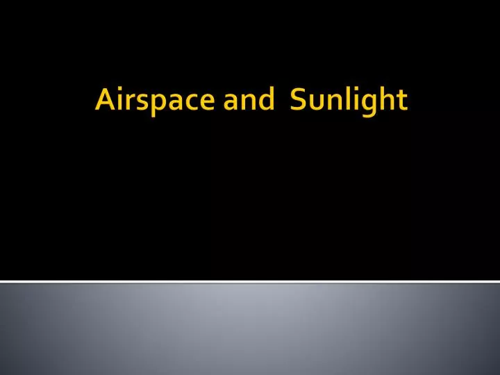 airspace and sunlight