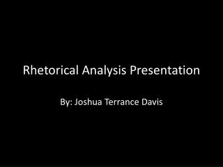 Rhetorical Analysis Presentation