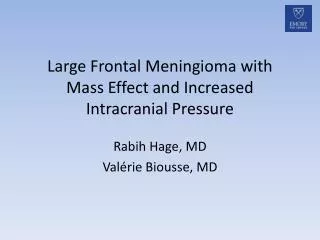 Large Frontal Meningioma with Mass Effect and Increased Intracranial Pressure