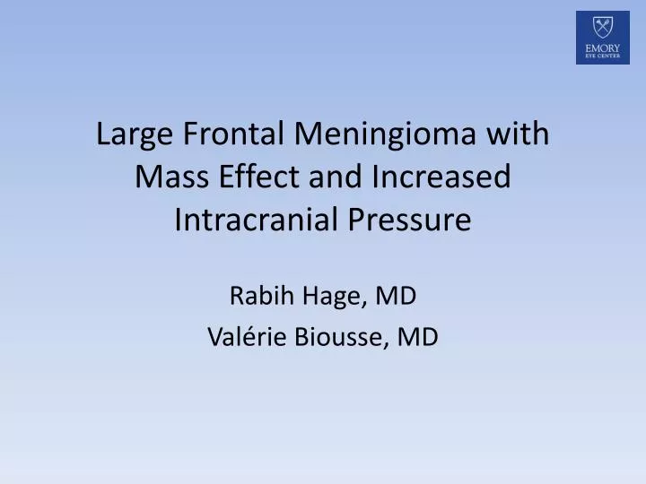 large frontal meningioma with mass effect and increased intracranial pressure