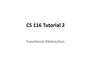 CS 116 Tutorial 2