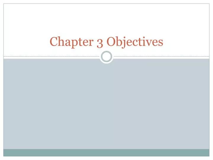 chapter 3 objectives