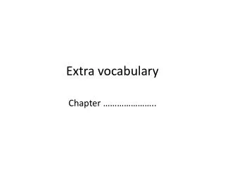 Extra vocabulary