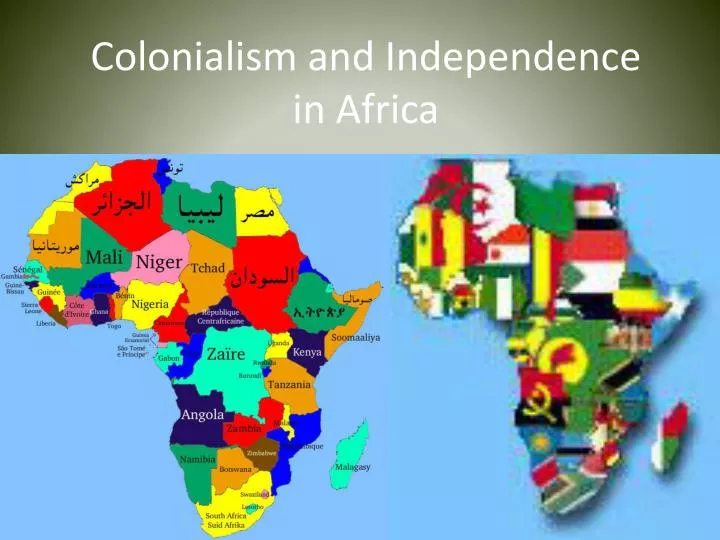 colonialism and independence in africa