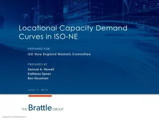 Locational Capacity Demand Curves in ISO-NE