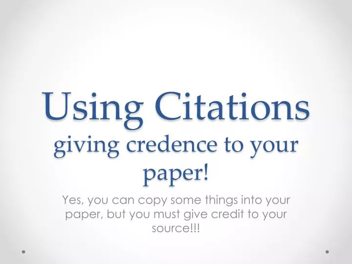 using citations giving credence to your paper