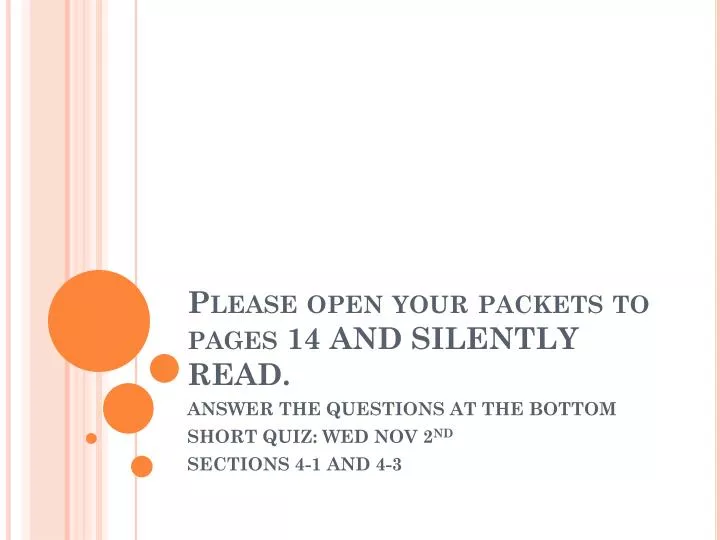 please open your packets to pages 14 and silently read