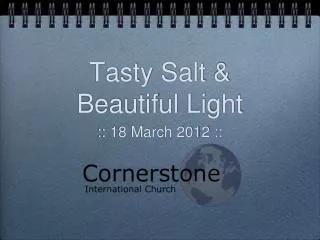 Tasty Salt &amp; Beautiful Light