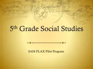5 th Grade Social Studies