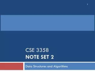 CSE 3358 Note Set 2