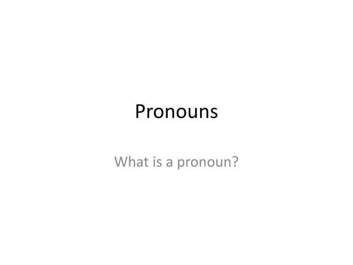 pronouns