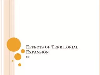 Effects of Territorial Expansion