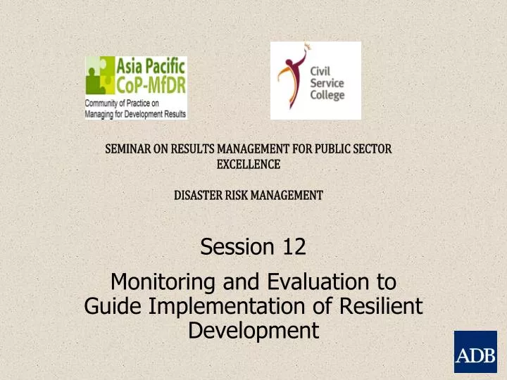 session 12 monitoring and evaluation to guide implementation of resilient development