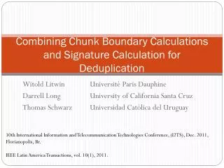 Combining Chunk Boundary Calculations and Signature Calculation for Deduplication