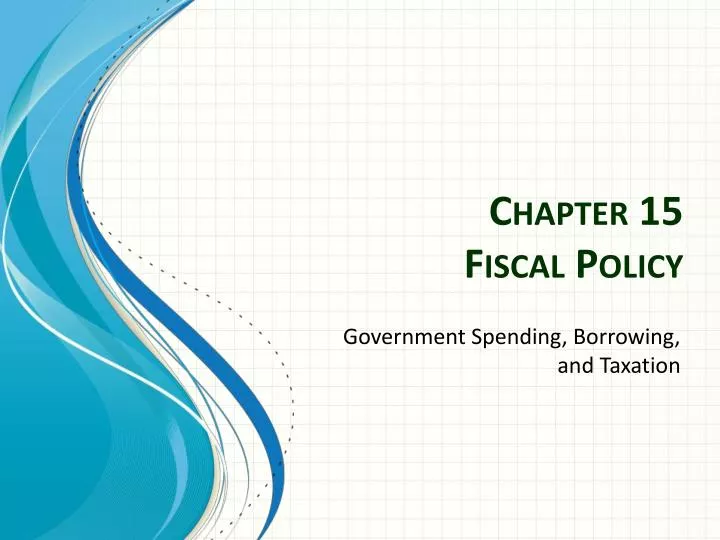 chapter 15 fiscal policy