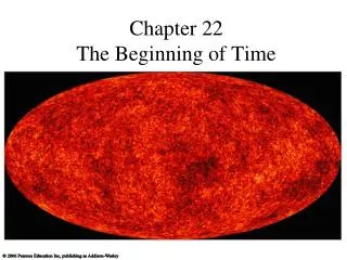 Chapter 22 The Beginning of Time