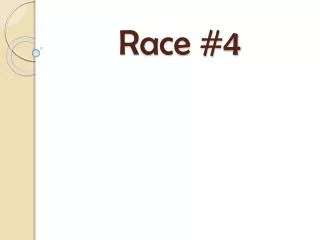 Race #4