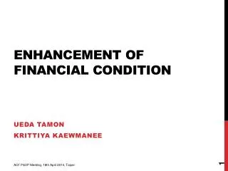 Enhancement of financial condition