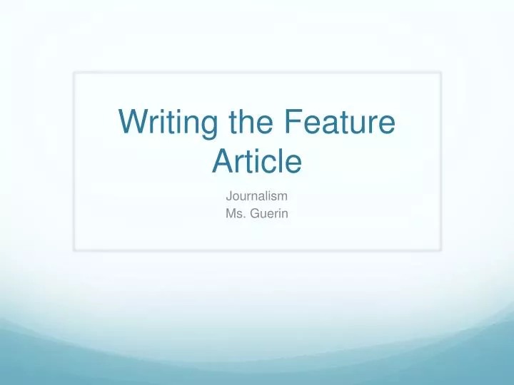 writing the feature article