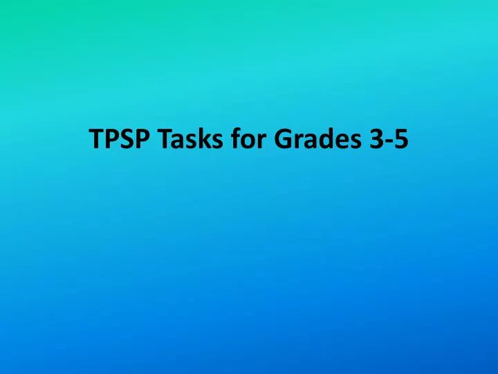 tpsp tasks for grades 3 5