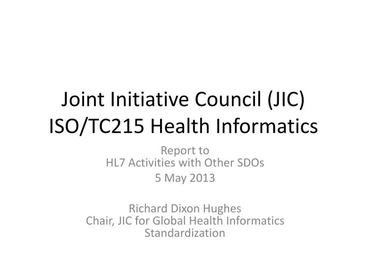 joint initiati ve council jic iso tc215 health informatics