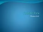 Adobe Flex - slide 1