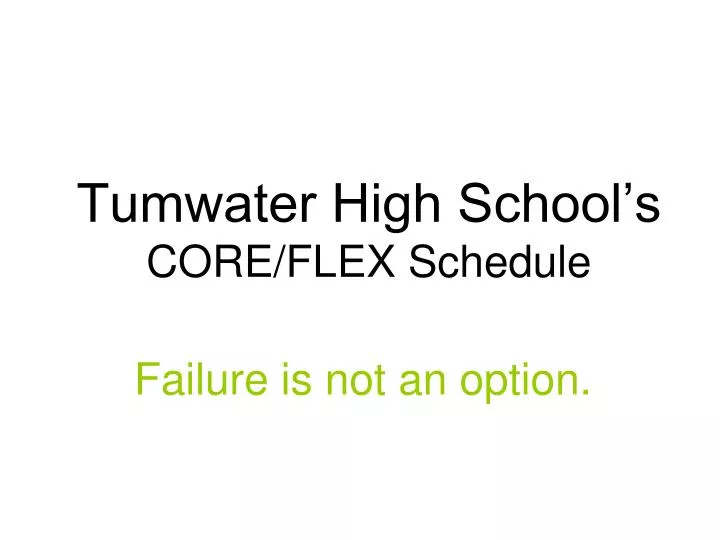 tumwater high school s core flex schedule