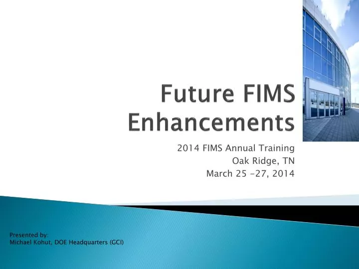 future fims enhancements