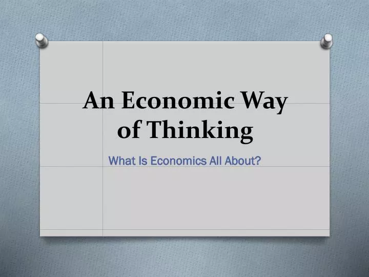 an economic way of thinking