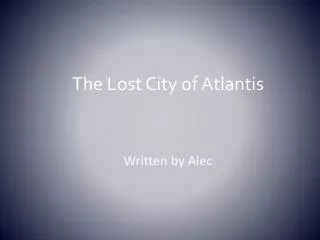 The Lost City of A tlantis