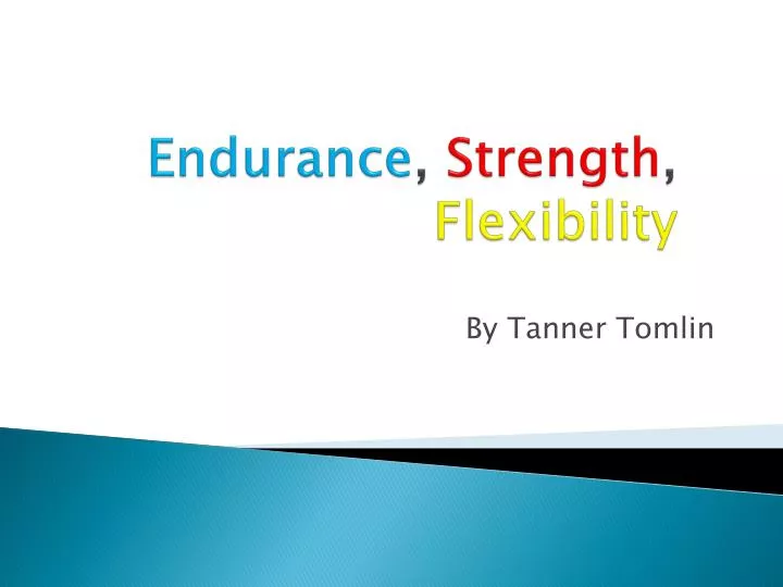 endurance strength flexibility