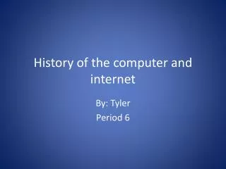 History of the computer and internet