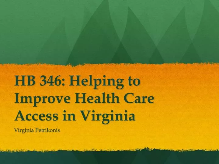 hb 346 helping to improve health care access in virginia