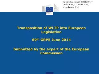 Informal document GRPE-69-17 ( 69 th GRPE, 5 – 6 June 2014 , agenda item 3(a))