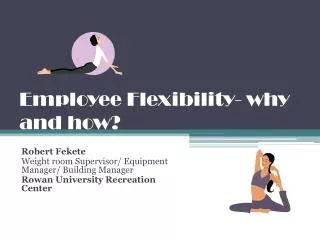 Employee Flexibility- why and how?