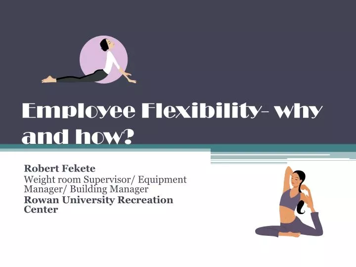employee flexibility why and how