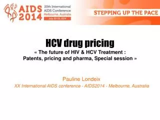 Pauline Londeix XX International AIDS conference - AIDS2014 - Melbourne, Australia