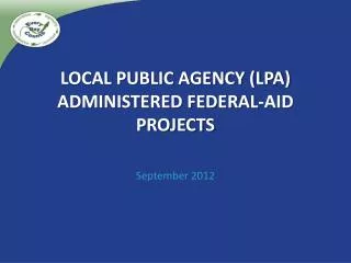 Local Public Agency (LPA) Administered Federal-aid Projects