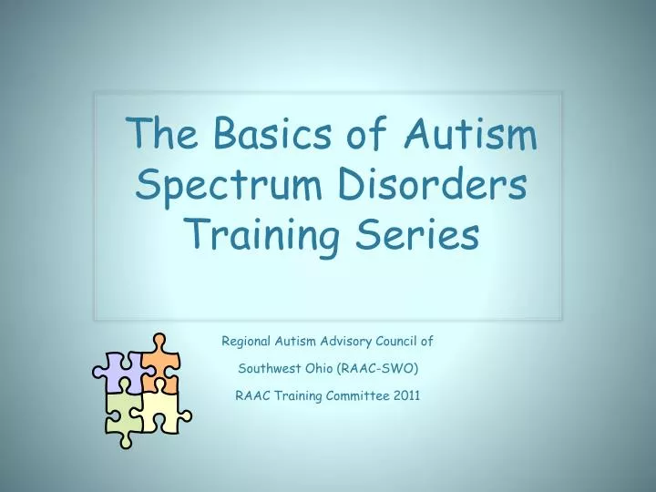 the basics of autism spectrum disorders training series