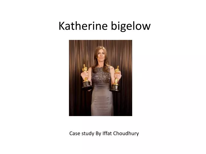 katherine bigelow