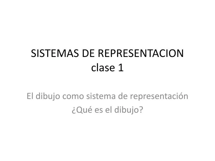 sistemas de representacion clase 1