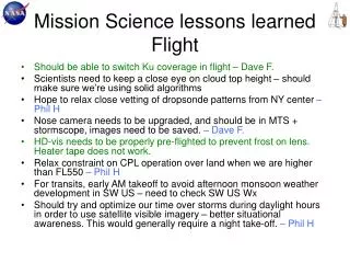 Mission Science lessons learned Flight