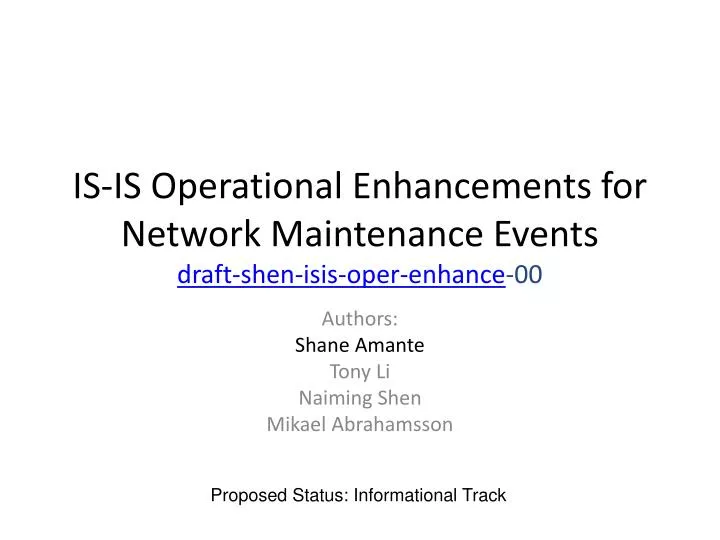 is is operational enhancements for network maintenance events draft shen isis oper enhance 00