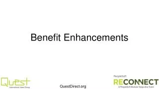 Benefit Enhancements