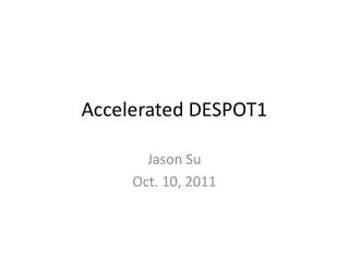 Accelerated DESPOT1